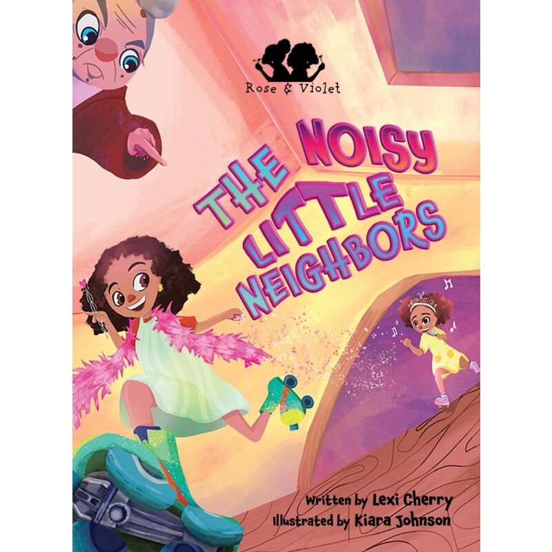 按需印刷不退不换Rose and Violet, The Noisy Little Neighbors[9781736388716]