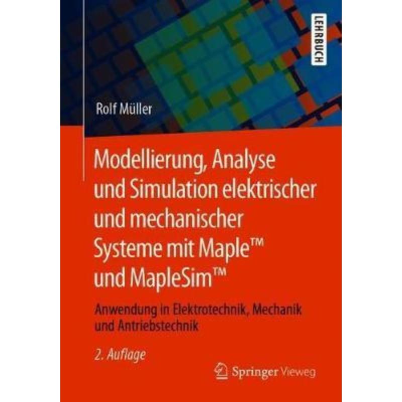 预订【德语】 Modellierung, Analyse und Simulation elektrischer und mechanischer Systeme mit Mapl