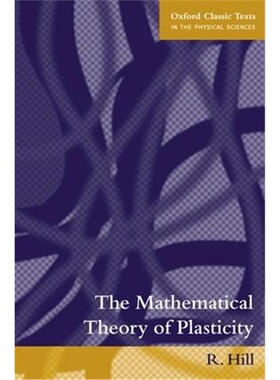 按需印刷不退不换The Mathematical Theory of Plasticity[9780198503675]