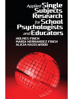 按需印刷不退不换Applied Single Subjects Research for School Psychologists and Educators[9781648024955]