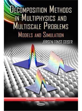 预订Decomposition Methods in Multiphysics & Multiscale Problems:Models & Simulation