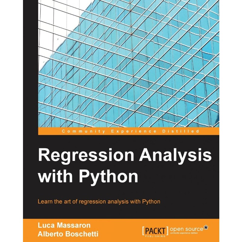 按需印刷不退不换Regression Analysis with Python[9781785286315]
