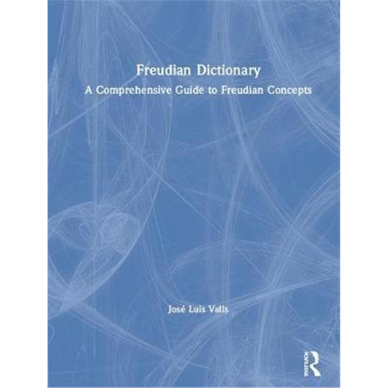按需印刷Freudian Dictionary:A Comprehensive Guide to Freudian Concepts[9780367151003]