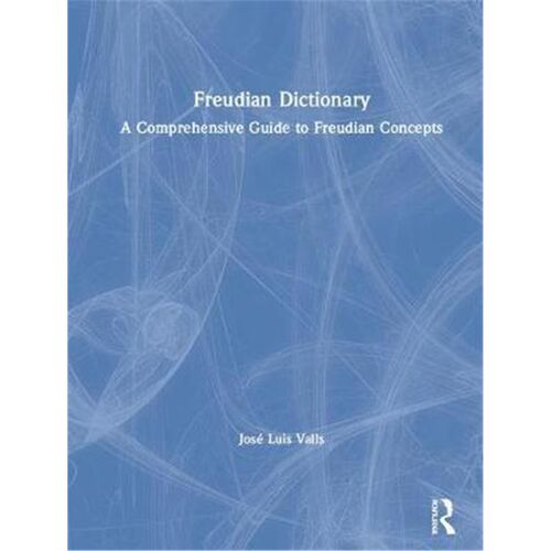 按需印刷不退不换Freudian Dictionary:A Comprehensive Guide to Freudian Concepts[9780367151003]