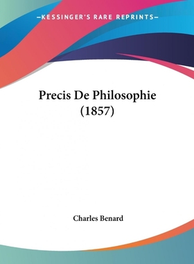 按需印刷Precis De Philosophie (1857)[9781437491449]