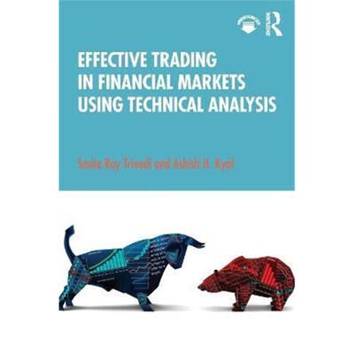 按需印刷不退不换Effective Trading in Financial Markets Using Technical Analysis[9780367313555]