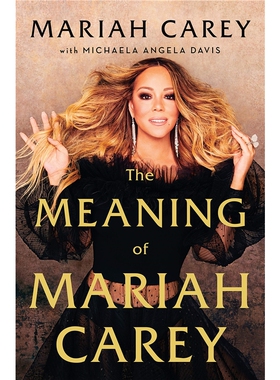 现货 The Meaning of Mariah Carey 英文原版 玛丽亚 凯莉传记 自传回忆录 玛哲 花蝴蝶 Mimi 牛姐 Mariah Carey 美国版
