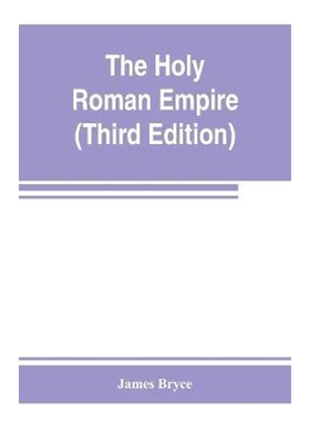 按需印刷不退不换The Holy Roman empire (Third Edition)[9789353802936]