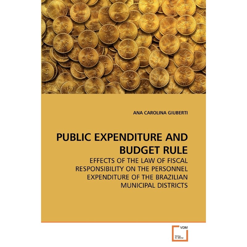 按需印刷不退不换PUBLIC EXPENDITURE AND BUDGET RULE[9783639250220]