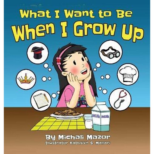 按需印刷不退不换What I Want to Be When I Grow Up:Let children's imagination run free and building self-confidence[978195