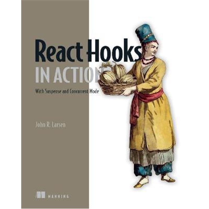 预订React Hooks in Action:With Suspense and Concurrent Mode
