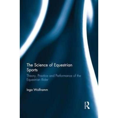 预订The Science of Equestrian Sports:Theory, Practice and Performance of the Equestrian Rider