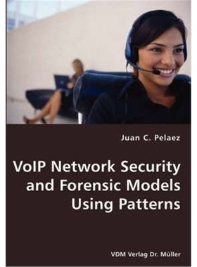按需印刷VoIP Network Security and Forensic Models Using Patterns[9783836428132]