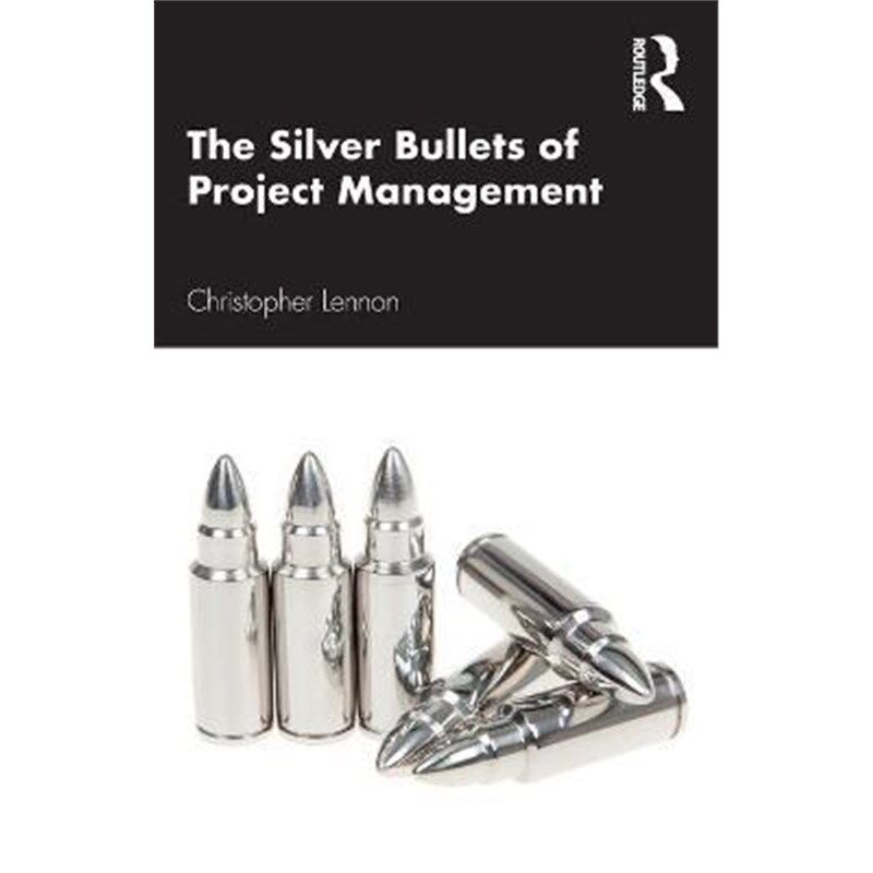 按需印刷不退不换The Silver Bullets of Project Management[9781032037820]