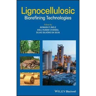 按需印刷不退不换Lignocellulosic Biorefining Technologies[9781119568827]