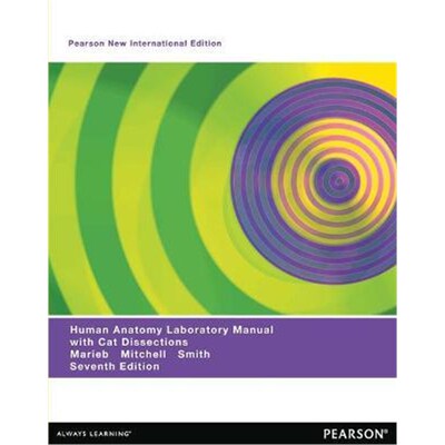 预订不退不换Human Anatomy Laboratory Manual with Cat Dissections:Pearson New International Edition