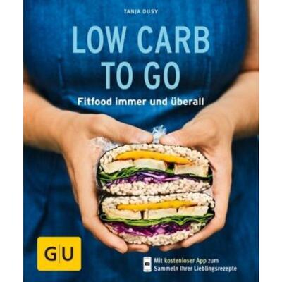预订不退不换德语 Low Carb to go:Fitfood immer und überall. Mit kostenloser App zum Sammeln