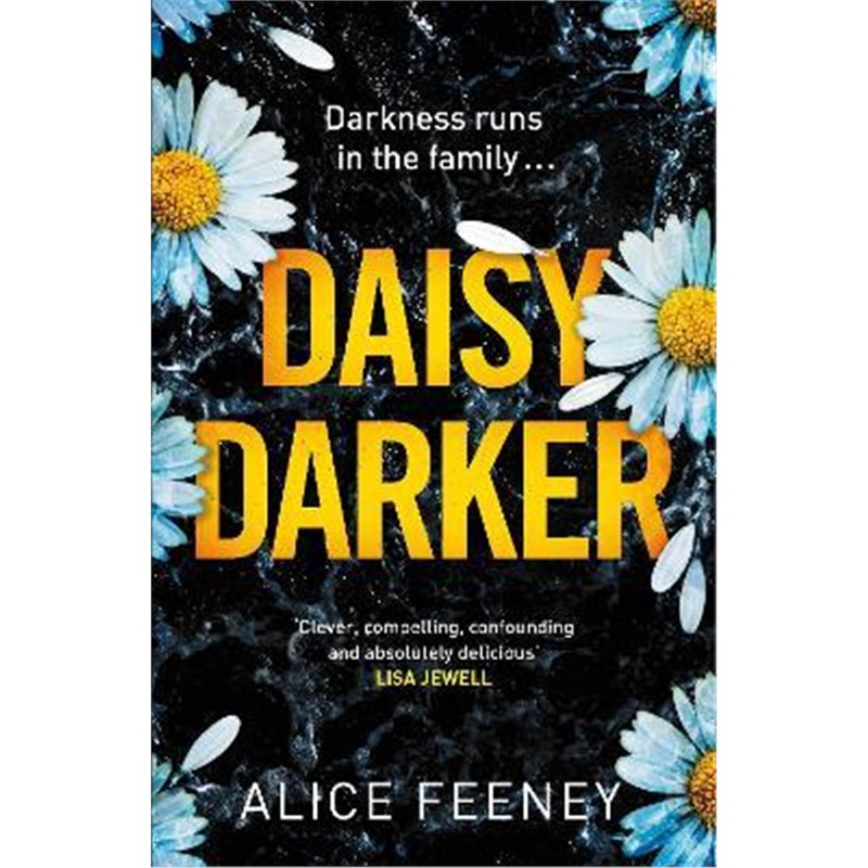 预订Daisy Darker:A Gripping Psychological Thriller With a Killer Ending You'll Never Forget 书籍/杂志/报纸 原版其它 原图主图