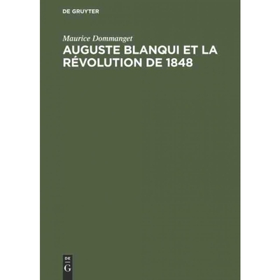 按需印刷不退不换DEG Auguste Blanqui et la révolution de 1848[9783111186948]