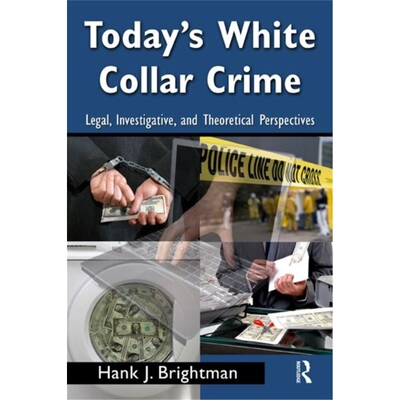 预订Today's White Collar Crime:Legal, Investigative, and Theoretical Perspectives[9780415996112]