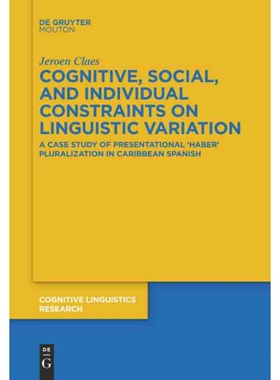 按需印刷不退不换DEG Cognitive, Social, and Individual Constraints on Linguistic Variation[9783110521627]