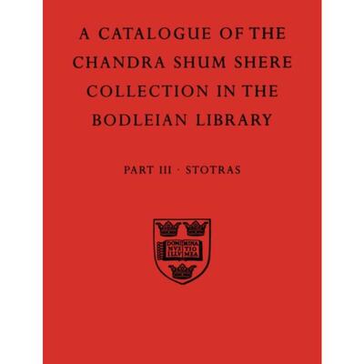 【按需印刷】A   Descriptive Catalogue of the Sanskrit and Other Indian Manuscripts of the Chandra Shum Shere Col