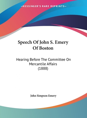 按需印刷Speech Of John S. Emery Of Boston[9781120027849]