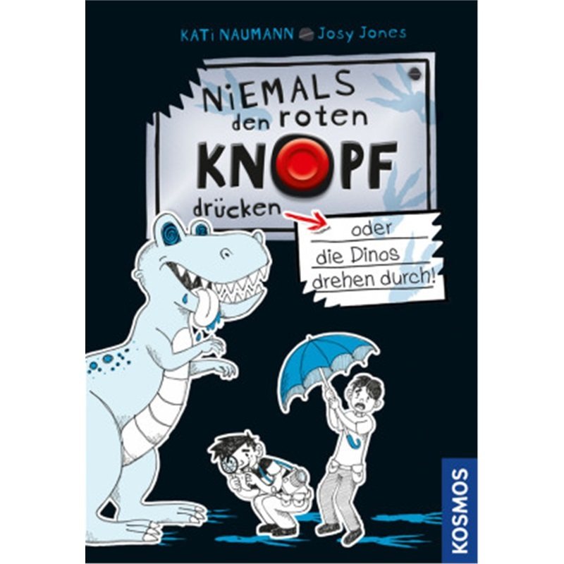 预订【德语】Niemals den roten Knopf drucken, 3, oder die Dinos drehen durch![9783440167991]