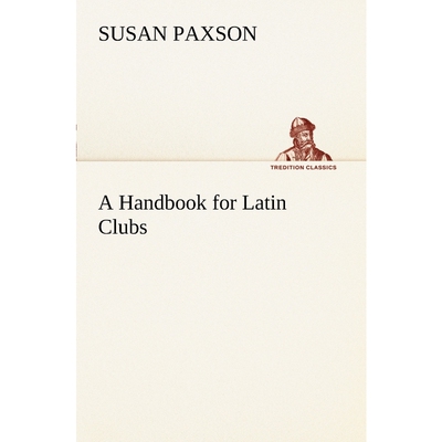 按需印刷A Handbook for Latin Clubs[9783849150303]