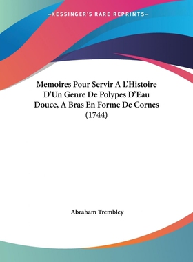 【按需印刷】 Memoires Pour Servir A L'Histoire D'Un Genre De