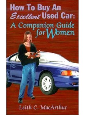 按需印刷How to Buy an Excellent Used Car:A Companion Guide for Women[9780759604810]