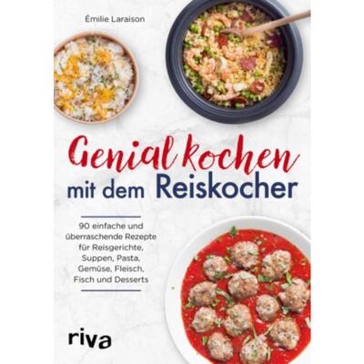 预订【德语】 Genial kochen mit dem Reiskocher:90 einfache und überraschende Rezepte fü