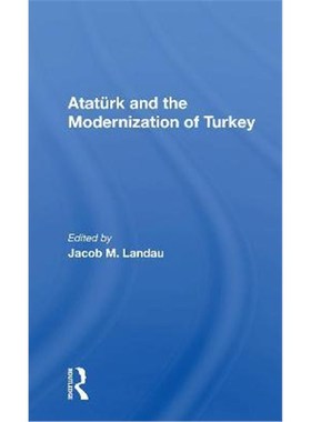 按需印刷Ataturk And The Modernization Of Turkey[9780367170226]