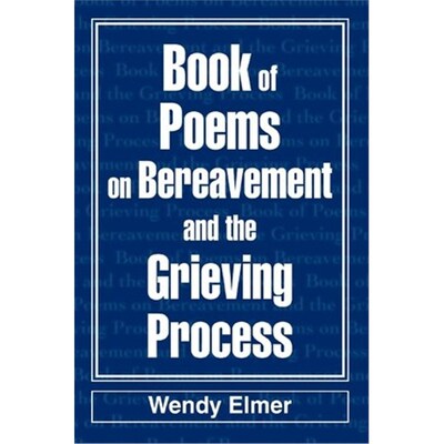 按需印刷Book of Poems on Bereavement and the Grieving Process[9780595300792]