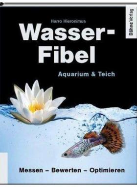 预订【德语】 Wasser-Fibel Aquarium & Teich:Messen - Bewerten - Optimieren