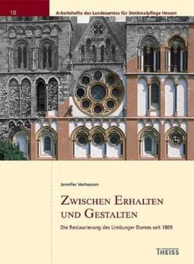 预订【德语】 Zwischen Erhalten und Gestalten:Die Restaurierungen des Limburger Domes seit 1869