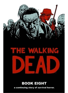 预订Walking Dead Book 8[9781607065937]