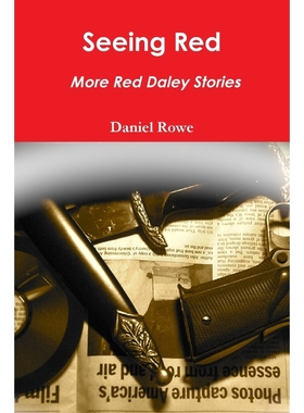 按需印刷Seeing Red, More Red Daley Stories[9780557119868]
