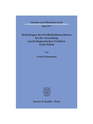 预订不退不换德语Rechtsfragen des Pers?hnlichkeitsschutzes bei der Anwendung psychodiagnostischer Verfahren in der Schule