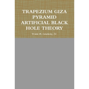 按需印刷Trapezium Giza Pyramid Artificial Black Hole Theory[9781300874973]