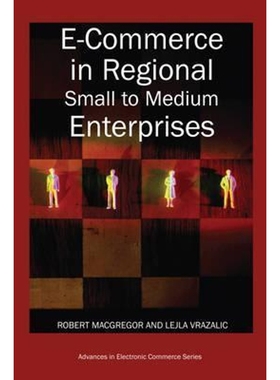 按需印刷E-Commerce in Regional Small to Medium Enterprises[9781599041230]