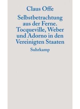 预订【德语】 Selbstbetrachtung aus der Ferne:Tocqueville, Weber und Adorno in den Vere