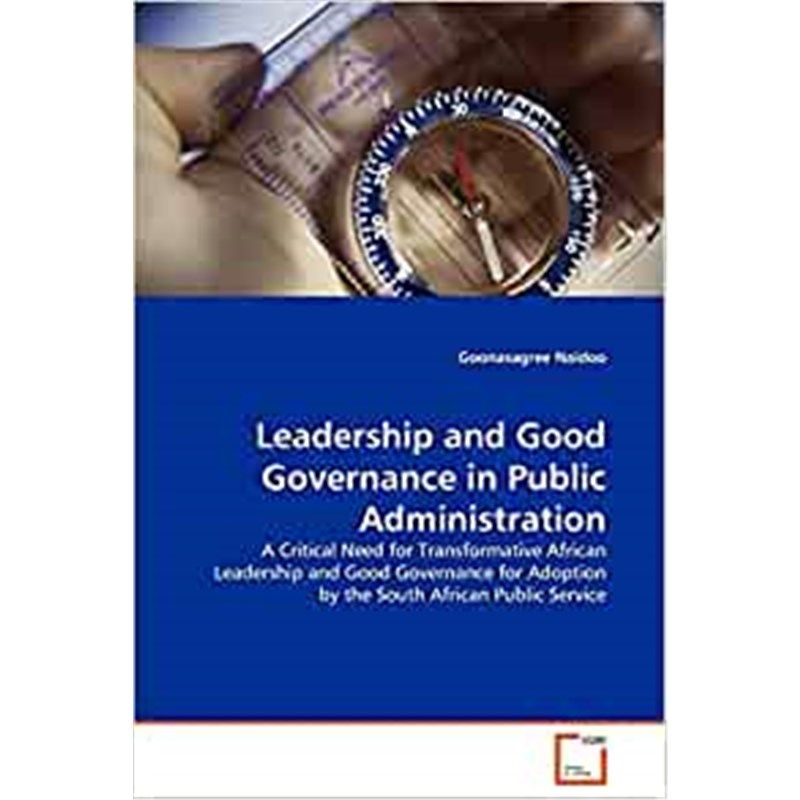 按需印刷不退不换Leadership and Good Governance in Public Administration[9783639131000]