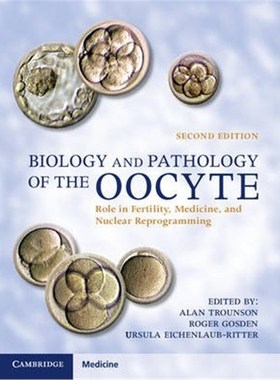 按需印刷Biology and Pathology of the Oocyte:Role in Fertility, Medicine and Nuclear Reprograming[9781107021907]