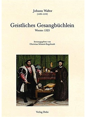 预订【德语】 Geistliches Gesangbüchlein (Worms 1525):