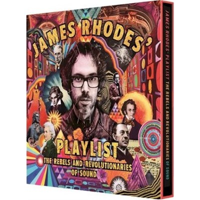 预订James Rhodes' Playlist:The Rebels and Revolutionaries of Sound