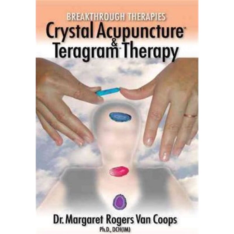 按需印刷不退不换Breakthrough Therapies:Crystal Acupuncture and Teragram Therapy[9781418448646]