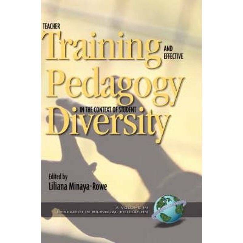 按需印刷不退不换Teacher Training and Effective Pedagogy in the Context of Student Diversity (Hc)[9781930608795]