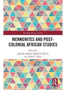 按需印刷不退不换Mennonites and Post-Colonial African Studies[9780367474324]
