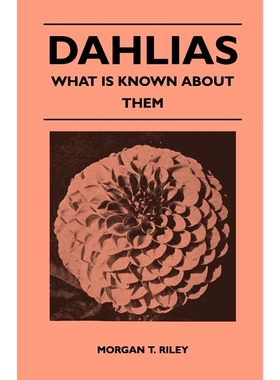 按需印刷不退不换Dahlias - What Is Known About Them[9781446509005]